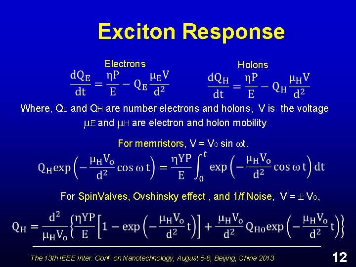 Exciton Response Electrons Holons Where, QE and QH are number electrons and holons, V