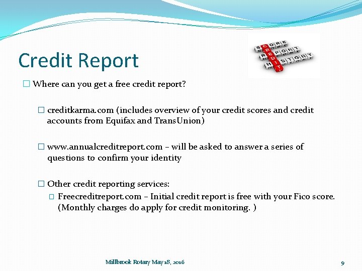 Credit Report � Where can you get a free credit report? � creditkarma. com