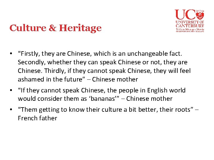 Culture & Heritage • “Firstly, they are Chinese, which is an unchangeable fact. Secondly,