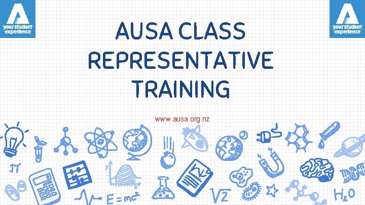 AUSA CLASS REPRESENTATIVE TRAINING www. ausa. org. nz 