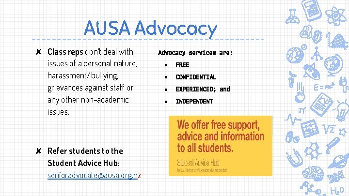 AUSA Advocacy ✘ Class reps don’t deal with issues of a personal nature, harassment/bullying,