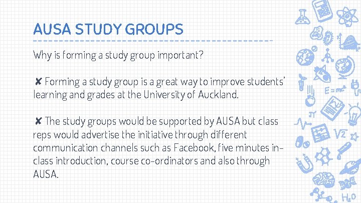 AUSA STUDY GROUPS Why is forming a study group important? ✘Forming a study group