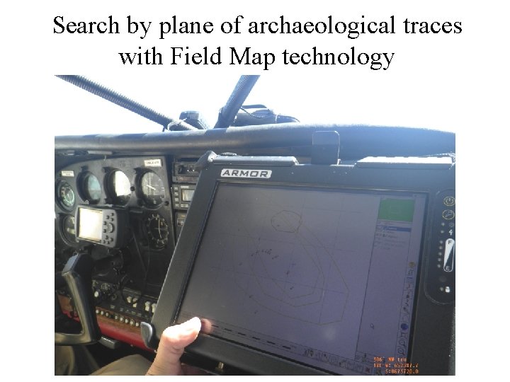 Search by plane of archaeological traces with Field Map technology 