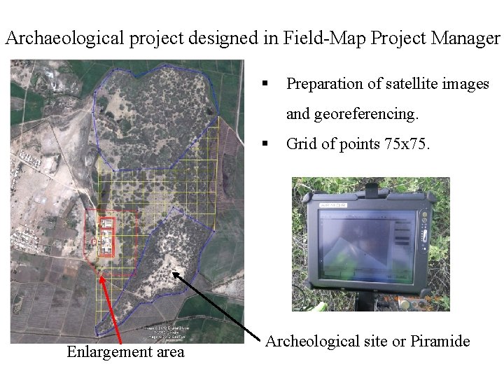 Archaeological project designed in Field-Map Project Manager § Preparation of satellite images and georeferencing.