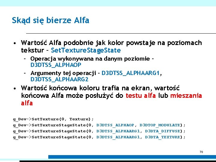 Skąd się bierze Alfa • Wartość Alfa podobnie jak kolor powstaje na poziomach tekstur