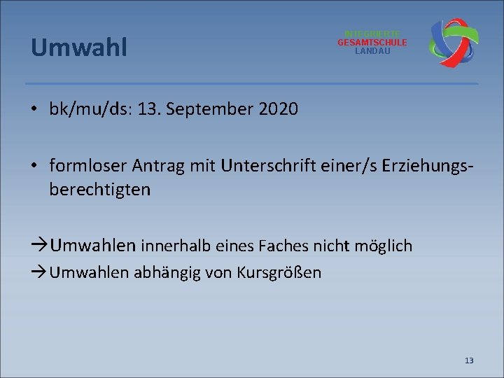 Umwahl INTEGRIERTE GESAMTSCHULE LANDAU • bk/mu/ds: 13. September 2020 • formloser Antrag mit Unterschrift