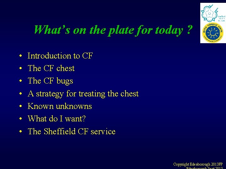What’s on the plate for today ? • • Introduction to CF The CF What’s on the plate for today ? • • Introduction to CF The CF