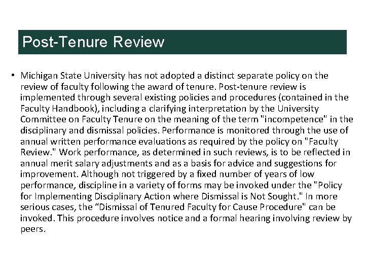 Post-Tenure Review • Michigan State University has not adopted a distinct separate policy on