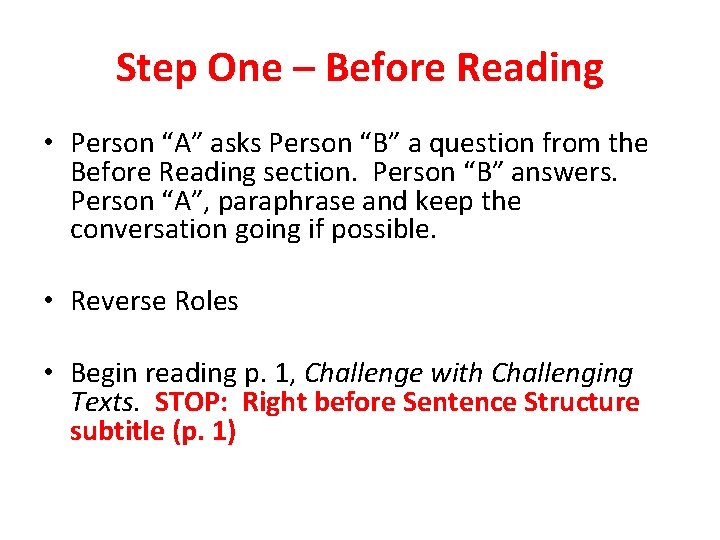 Step One – Before Reading • Person “A” asks Person “B” a question from