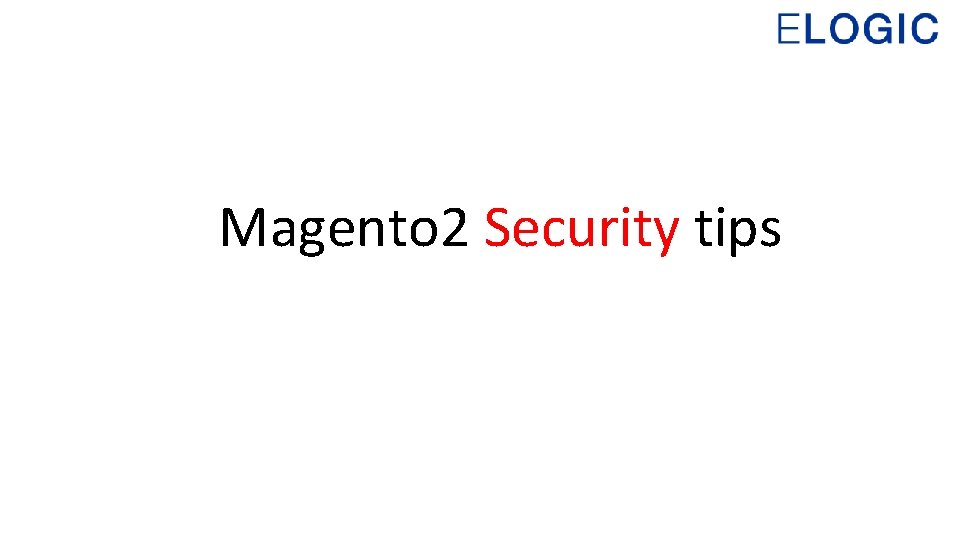 Magento 2 Security tips 