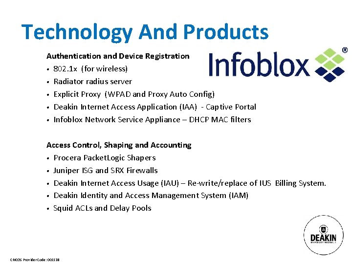 Technology And Products Authentication and Device Registration • 802. 1 x (for wireless) •