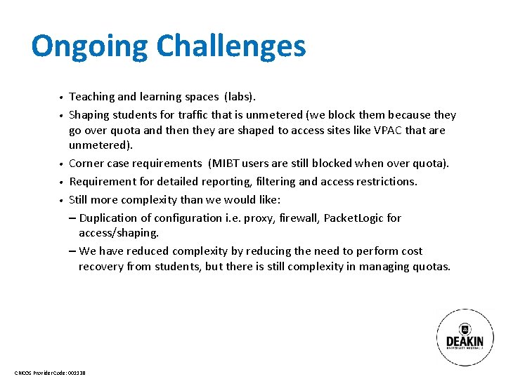 Ongoing Challenges • Teaching and learning spaces (labs). • Shaping students for traffic that