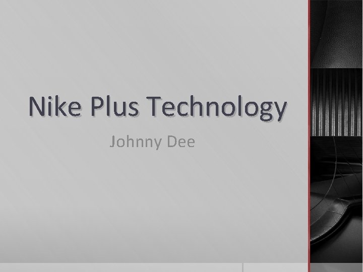 Nike Plus Technology Johnny Dee 