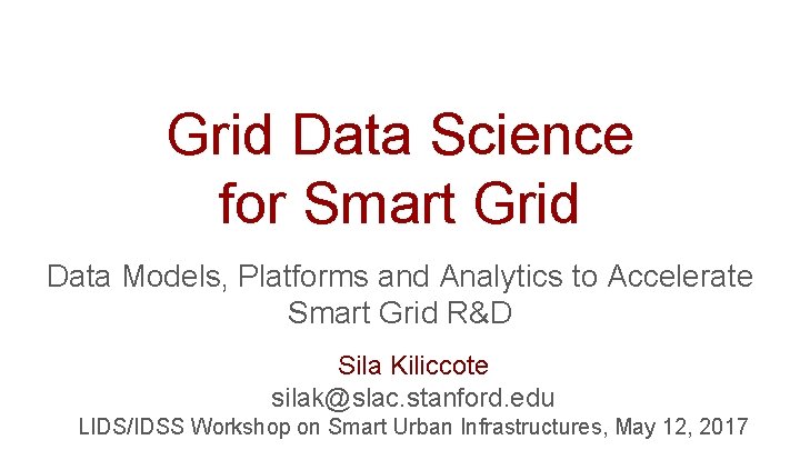 Grid Data Science for Smart Grid Data Models, Platforms and Analytics to Accelerate Smart