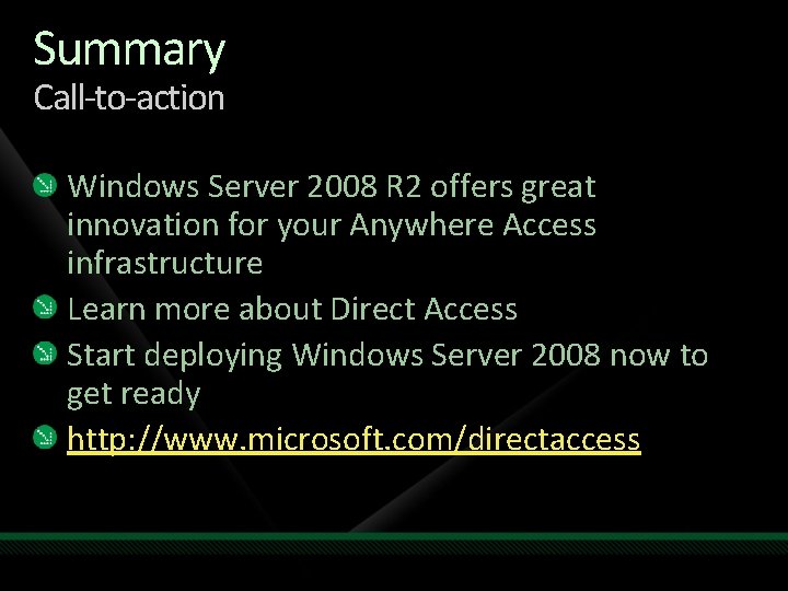 Summary Call-to-action Windows Server 2008 R 2 offers great innovation for your Anywhere Access