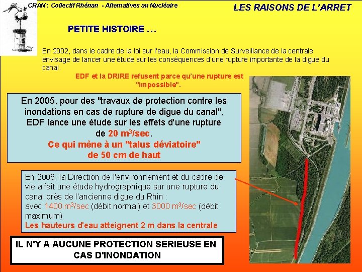 CRAN : Collectif Rhénan - Alternatives au Nucléaire LES RAISONS DE L’ARRET PETITE HISTOIRE