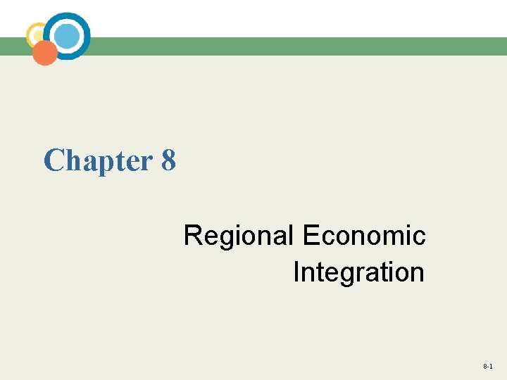 Chapter 8 Regional Economic Integration 8 1 Introduction