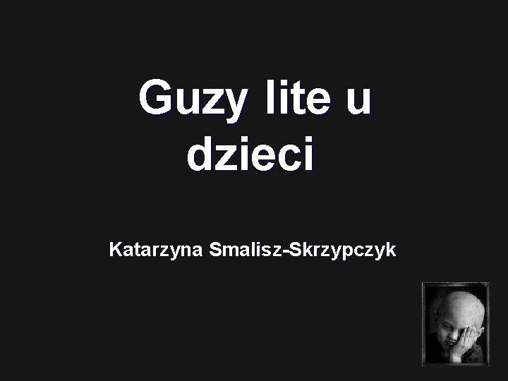 Guzy lite u dzieci Katarzyna Smalisz-Skrzypczyk 