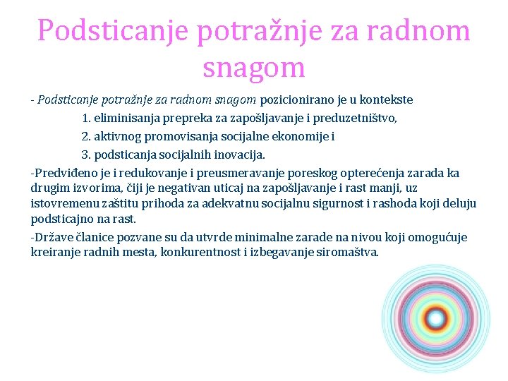 Podsticanje potražnje za radnom snagom - Podsticanje potražnje za radnom snagom pozicionirano je u