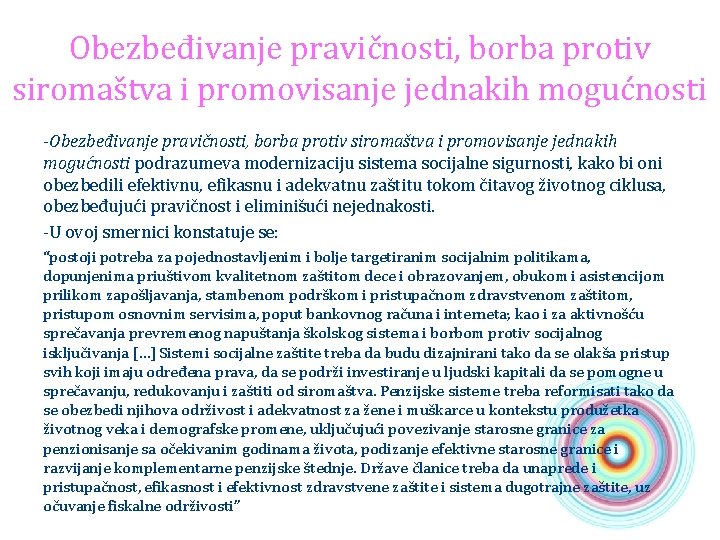 Obezbeđivanje pravičnosti, borba protiv siromaštva i promovisanje jednakih mogućnosti -Obezbeđivanje pravičnosti, borba protiv siromaštva