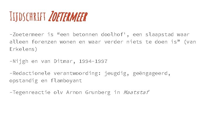 Tijdschrift Zoetermeer -Zoetermeer is “een betonnen doolhof', een slaapstad waar alleen forenzen wonen en