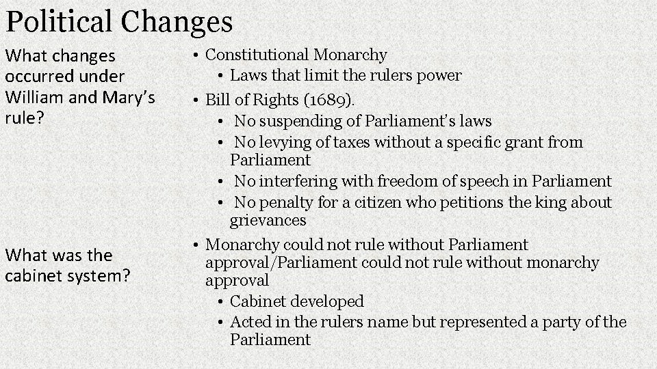 Political Changes What changes occurred under William and Mary’s rule? What was the cabinet