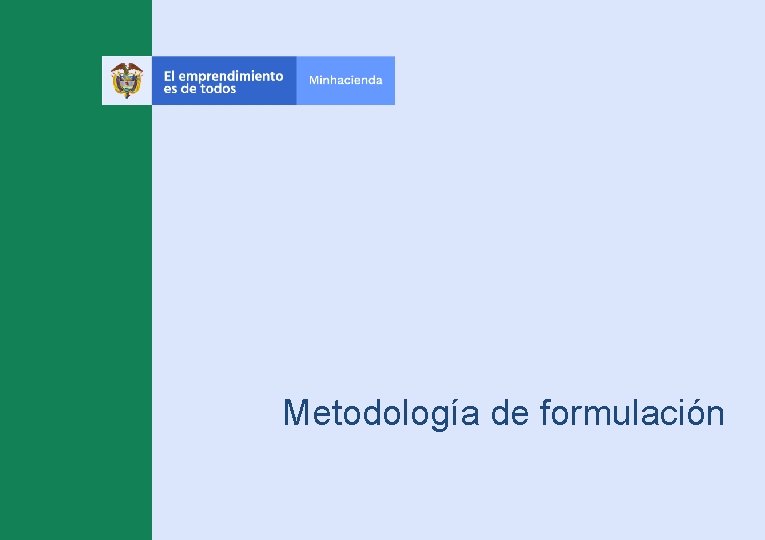 Metodología de formulación 