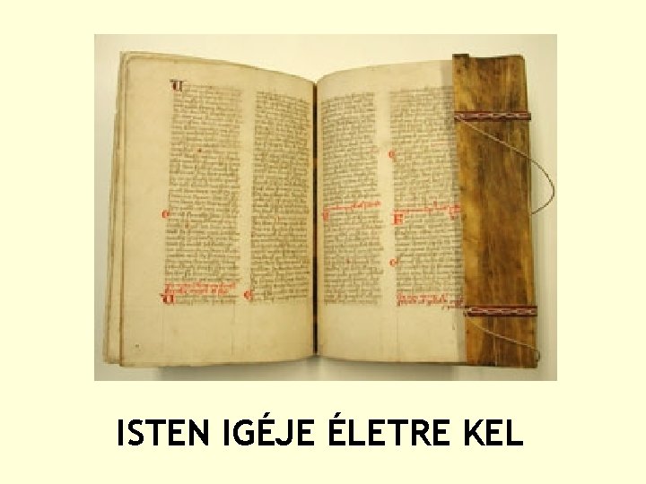 ISTEN IGÉJE ÉLETRE KEL 