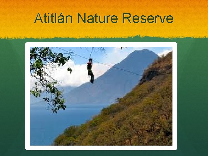 Atitlán Nature Reserve 