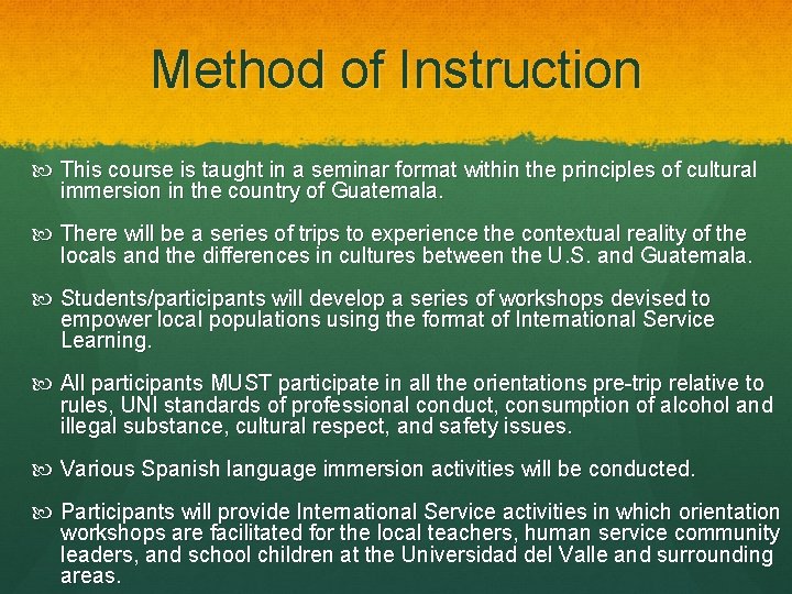 Method of Instruction This course is taught in a seminar format within the principles