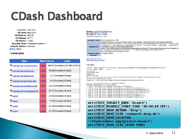 CDashboard set(CTEST_PROJECT_NAME "Geant 4") set(CTEST_NIGHTLY_START_TIME "00: 00 CET") set(CTEST_DROP_METHOD "http") set(CTEST_DROP_SITE "aidasoft. desy. de") CDashboard set(CTEST_PROJECT_NAME "Geant 4") set(CTEST_NIGHTLY_START_TIME "00: 00 CET") set(CTEST_DROP_METHOD "http") set(CTEST_DROP_SITE "aidasoft. desy. de")
