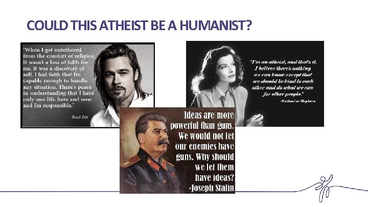 COULD THIS ATHEIST BE A HUMANIST? 