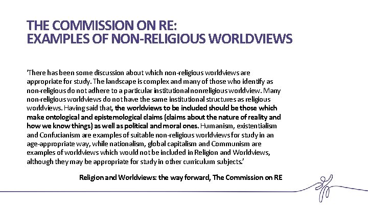 THE COMMISSION ON RE: EXAMPLES OF NON-RELIGIOUS WORLDVIEWS ‘There has been some discussion about