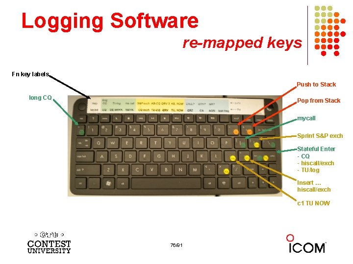 Logging Software re-mapped keys Fn key labels Push to Stack long CQ Pop from