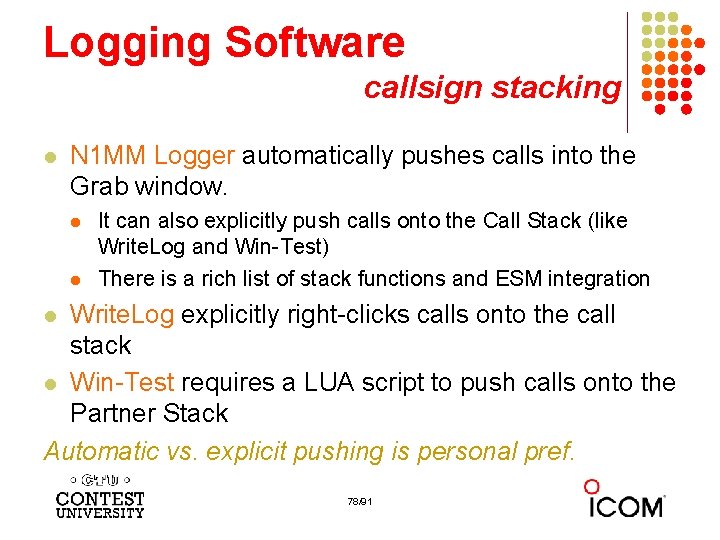 Logging Software callsign stacking l N 1 MM Logger automatically pushes calls into the