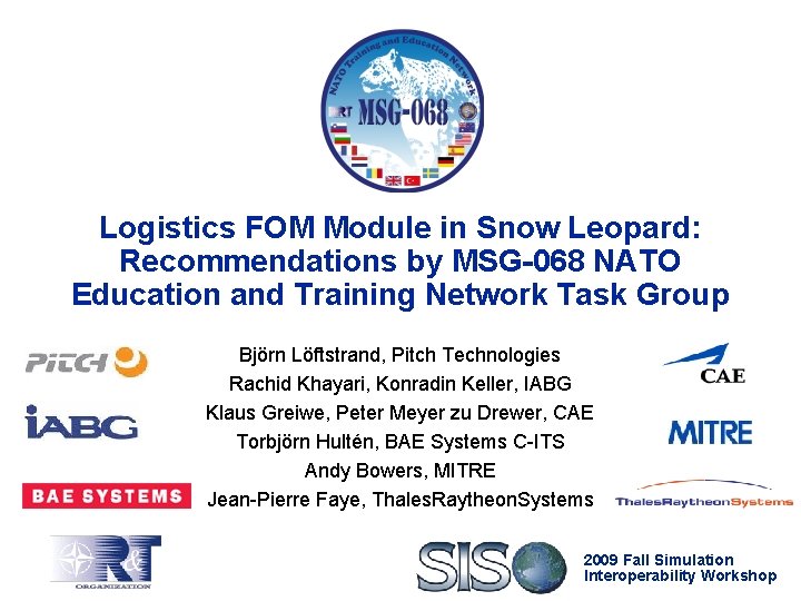 Logistics FOM Module in Snow Leopard: Recommendations by MSG-068 NATO Education and Training Network