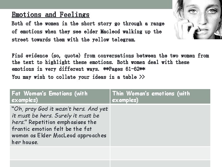 Emotions and Feelings Both of the women in the short story go through a Emotions and Feelings Both of the women in the short story go through a