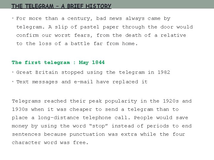 THE TELEGRAM – A BRIEF HISTORY • For more than a century, bad news THE TELEGRAM – A BRIEF HISTORY • For more than a century, bad news