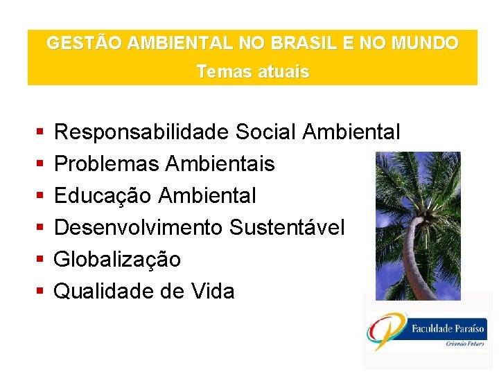 GESTO AMBIENTAL Evoluo Histrica no Brasil e no