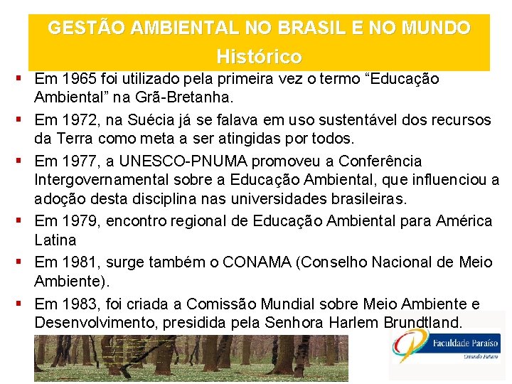 GESTO AMBIENTAL Evoluo Histrica no Brasil e no