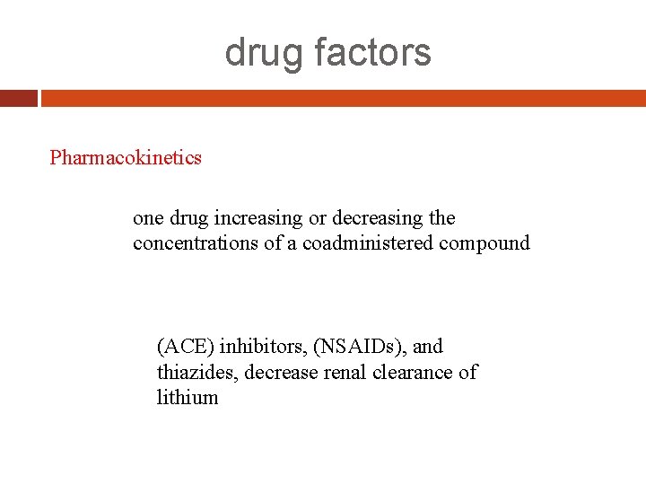 drug factors Pharmacokinetics one drug increasing or decreasing the concentrations of a coadministered compound