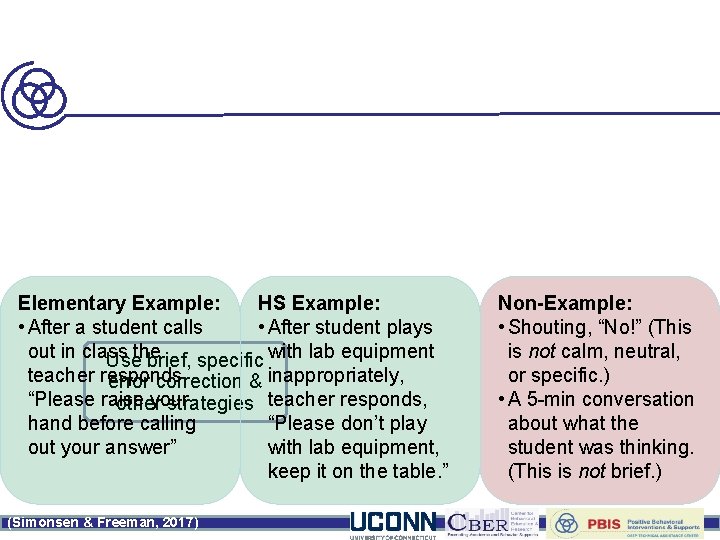 Elementary Example: HS Example: • After a student calls • After student plays out