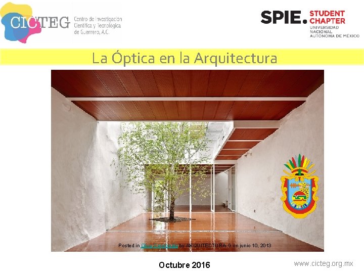 La Óptica en la Arquitectura Posted in Obra Construida by ARQUITECTURA-G on junio 10,