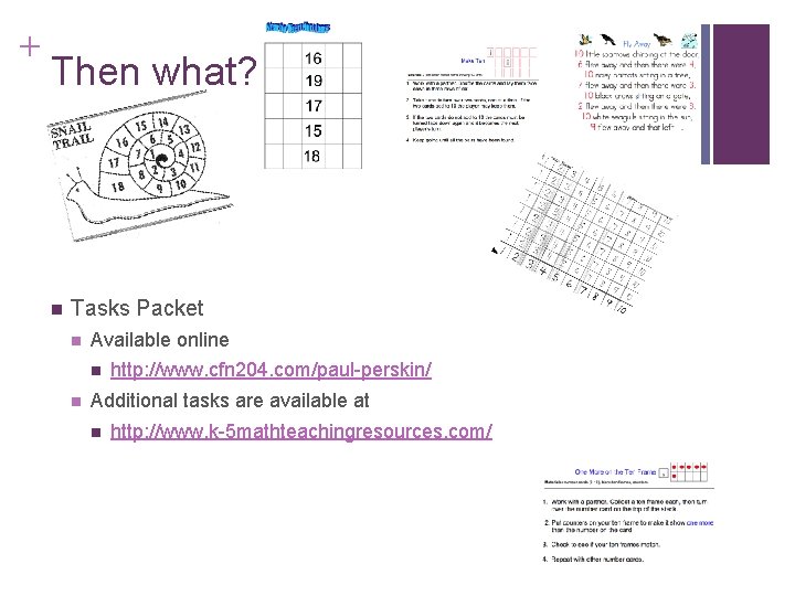 + Then what? n Tasks Packet n Available online n n http: //www. cfn + Then what? n Tasks Packet n Available online n n http: //www. cfn