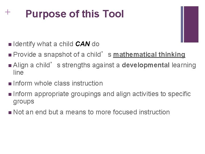 + Purpose of this Tool n Identify what a child CAN do n Provide + Purpose of this Tool n Identify what a child CAN do n Provide