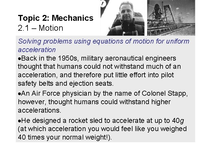 Topic 2: Mechanics 2. 1 – Motion Solving problems using equations of motion for