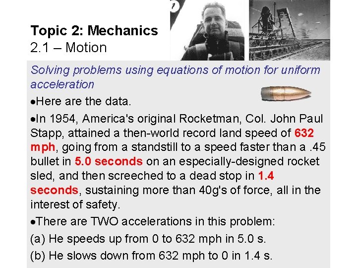 Topic 2: Mechanics 2. 1 – Motion Solving problems using equations of motion for