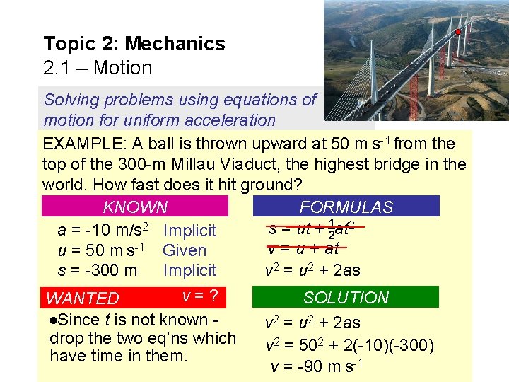 Topic 2: Mechanics 2. 1 – Motion Solving problems using equations of motion for