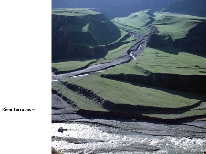 River terraces – 