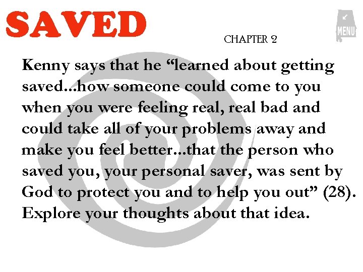 SAVED CHAPTER 2 Kenny says that he “learned about getting saved. . . how SAVED CHAPTER 2 Kenny says that he “learned about getting saved. . . how
